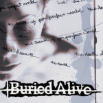 Buried Alive「Worthless」Lyrics 歌詞和訳　無価値だ‼おまえの自己満足的な嘲笑にはうんざりさせられる。